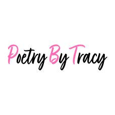 Poetry By Tracy Poetry By Tracy